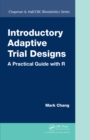 Image for Introductory adaptive trial designs: a practical guide with R