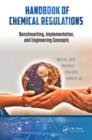 Image for Handbook of chemical regulations: benchmarking, implementation, and engineering concepts