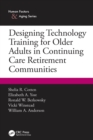 Image for Designing technology training for older adults in continuing care retirement communities