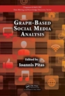 Image for Graph-Based Social Media Analysis