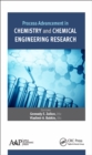 Image for Process advancement in chemistry and chemical engineering research