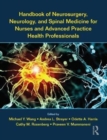 Image for Handbook of Neurosurgery, Neurology, and Spinal Medicine for Nurses and Advanced Practice Health Professionals