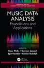 Image for Music data analysis: foundations and applications