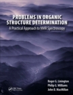 Image for Problems in organic structure determination: a practical approach to NMR spectroscopy