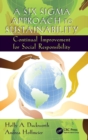 Image for A Six Sigma approach to sustainability  : continual improvement for social responsibility