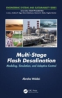 Image for Multi-stage flash desalination  : modeling, simulation, and adaptive control