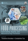 Image for Handbook of food processing.: (Food safety, quality, and manufacturing processes)
