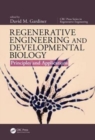 Image for Regenerative Engineering and Developmental Biology : Principles and Applications