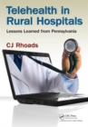 Image for Telehealth in rural hospitals  : lessons learned from Pennsylvania