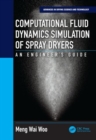 Image for Computational fluid dynamics simulation of spray dryers  : an engineer&#39;s guide