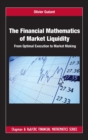 Image for The Financial Mathematics of Market Liquidity