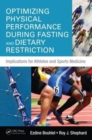Image for Optimizing physical performance during fasting and dietary restriction  : implications for athletes and sports medicine
