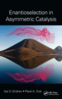 Image for Enantioselection in asymmetric catalysis