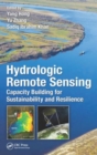 Image for Hydrologic remote sensing  : capacity building for sustainability and resilience