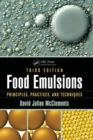 Image for Food emulsions  : principles, practices, and techniques