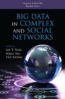 Image for Big Data in Complex and Social Networks
