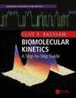 Image for Biomolecular kinetics  : a step-by-step guide