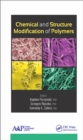 Image for Chemical and structure modification of polymers