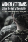 Image for Women veterans  : lifting the veil of invisibility