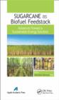 Image for Sugarcane as biofuel feedstock: advances toward a sustainable energy solution