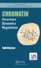 Image for Chromatin: structure, dynamics, regulation