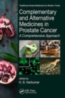 Image for Complementary and Alternative Medicines in Prostate Cancer : A Comprehensive Approach