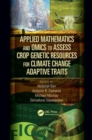 Image for Applied mathematics and omics to assess crop genetic resources for climate change adaptive traits