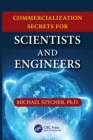 Image for Commercialization secrets for scientists and engineers