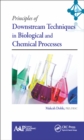 Image for Principles of downstream techniques in biological and chemical processes