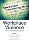 Image for Workplace violence  : issues in threat management