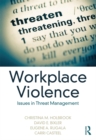 Image for Workplace violence: issues in threat management