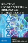 Image for Reactive Oxygen Species in Biology and Human Health