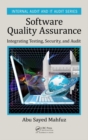 Image for Software quality assurance: integrating testing, security, and audit