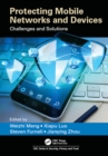 Image for Protecting Mobile Networks and Devices: Challenges and Solutions