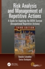 Image for Risk analysis and management of repetitive actions  : a guide for applying the OCRA system (occupational repetitive actions)