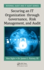 Image for Securing an IT organization through governance, risk management, and audit