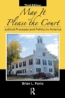 Image for May it please the court  : judicial processes and politics in America