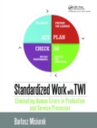 Image for Standardized work with TWI  : eliminating human errors in production and service processes