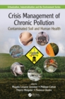 Image for Crisis management of chronic pollution: contaminated soil and human health