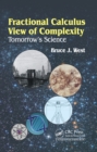 Image for Fractional calculus view of complexity: tomorrow&#39;s science