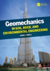 Image for Geomechanics in soil, rock, and environmental engineering