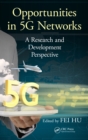 Image for Opportunities in 5G Networks: A Research and Development Perspective