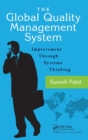 Image for The global quality management system  : improvement through systems thinking
