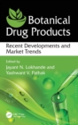Image for Botanical drug products  : recent developments and market trends