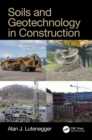 Image for Soils and Geotechnology in Construction