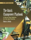 Image for The quick changeover playbook  : a step-by-step guideline for the lean practitioner