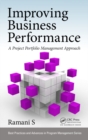Image for Improving business performance: a project portfolio management approach