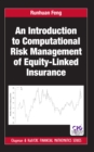 Image for An introduction to computational risk management of equity-linked insurance