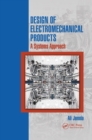 Image for Design of electromechanical products: a systems approach