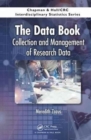 Image for The data book  : collection and management of research data